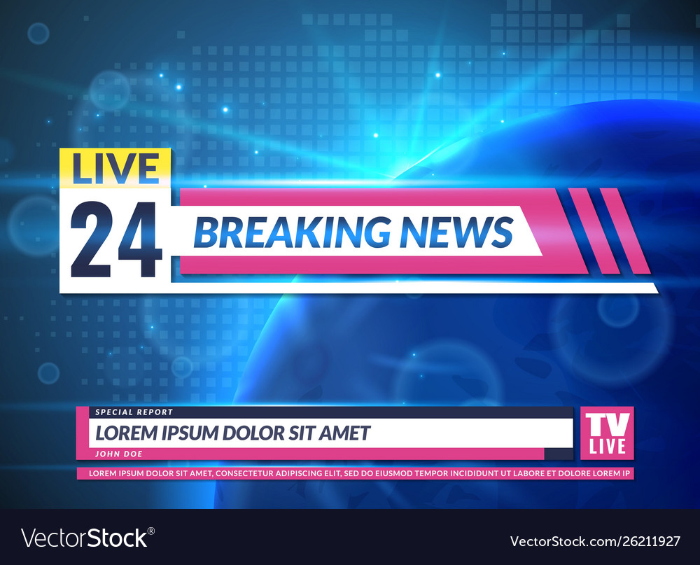 Breaking news tv reporting screen banner template Vector Image Throughout News Report Template