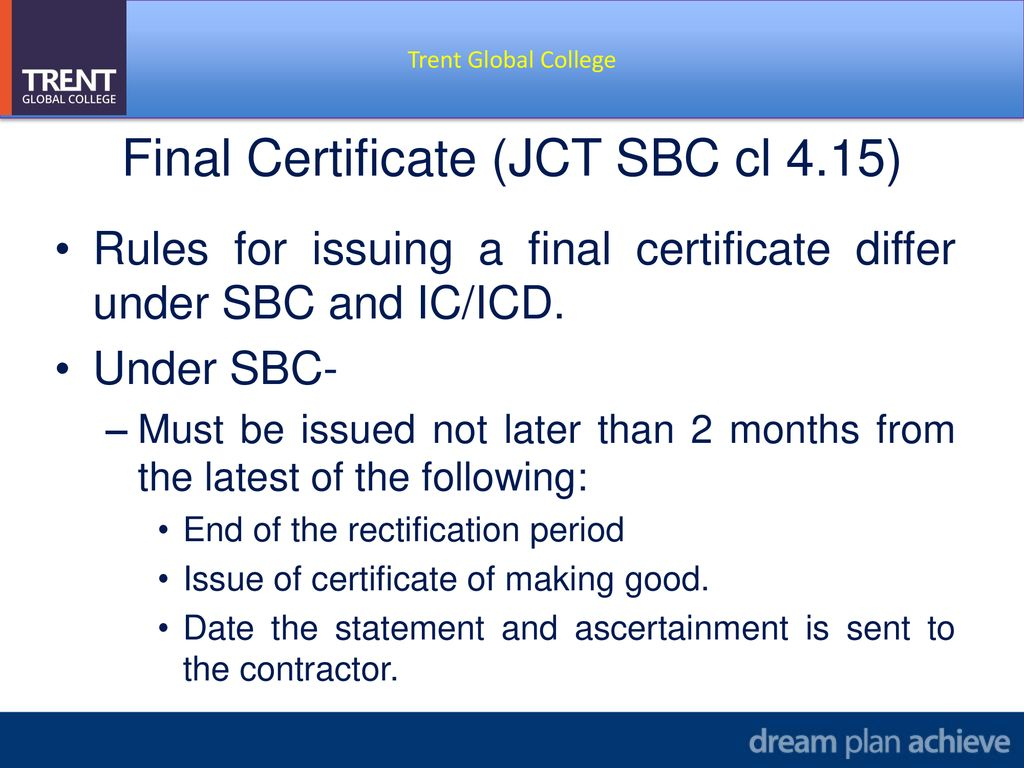 Certificates JCT 10 SBC allows for 10 different kinds of  For Jct Practical Completion Certificate Template
