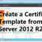 Create A Certificate Template From A Server 10 R10 Certificate Authority Inside Active Directory Certificate Templates