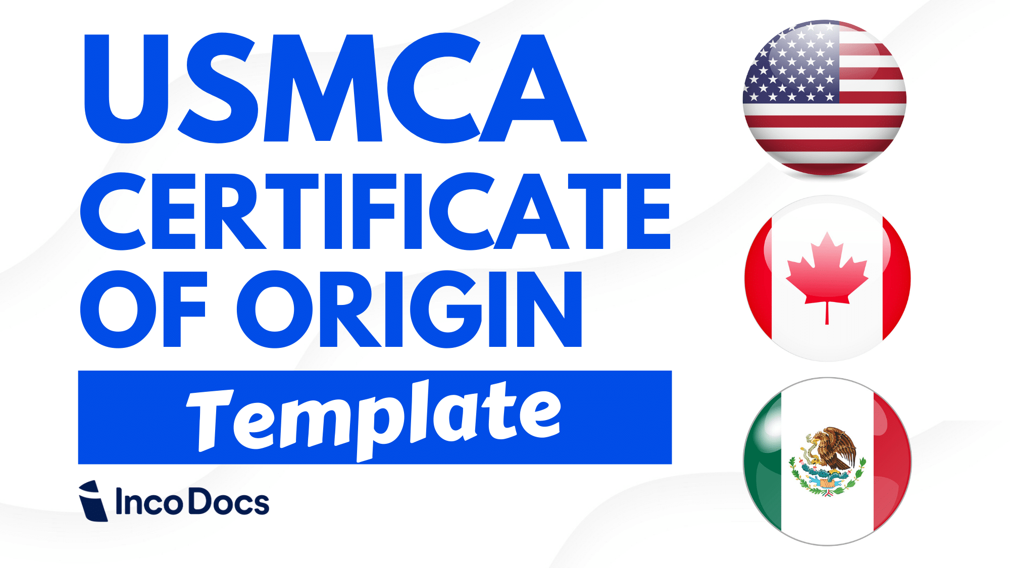 Create and Download a USMCA Certificate of Origin Form  IncoDocs Inside Certificate Of Origin Form Template