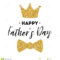 Fathers Day Banner Design With Lettering, Golden Bow Tie Butterfly  Within Tie Banner Template