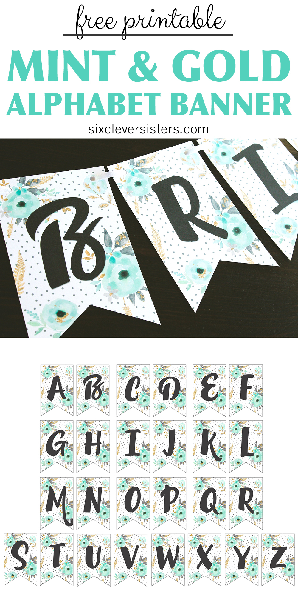 Free Printable Alphabet Banner MINT& GOLD – Six Clever Sisters For Printable Letter Templates For Banners
