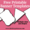 Free Printable Banner Templates – Blank Banners For DIY Projects! Pertaining To Homemade Banner Template