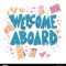 Welcome aboard banner template. Hand drawn lettering with office